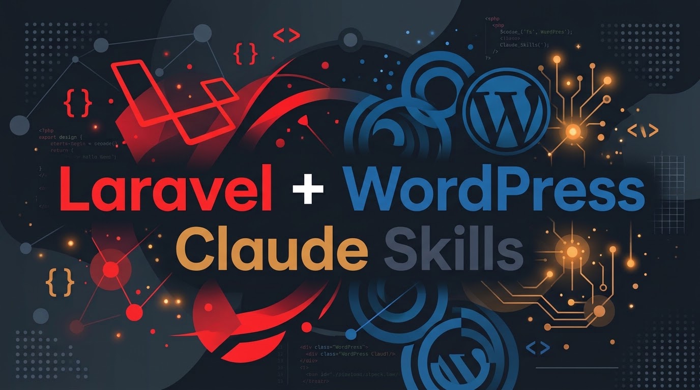 12 skills Claude pour Laravel et WordPress : le dépôt open source qui automatise vos audits, migrations et déploiements